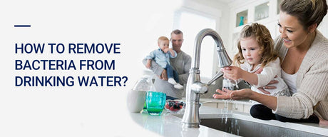 How-to-remove-bacteria-from-drinking-water