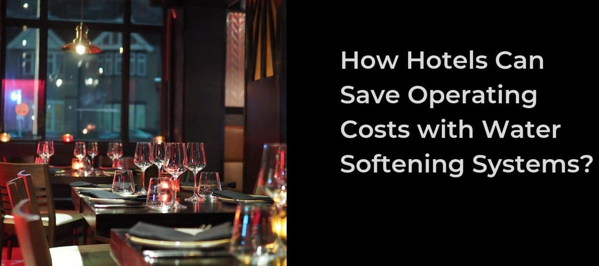 hotel water softeners